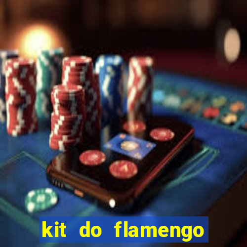 kit do flamengo 2019 dls 19